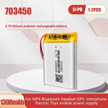 1-2PCS 703450 3.7 V 1300mAh נטענת ליתיום פולימר סוללה עבור MP3 GPS אמצע כף יד מצלמה אורות LED DVD הפנימי מקליט